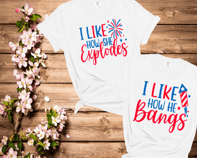 4th of July I like how she explodes How he bangs Funny Couple shirts Comfort Colors