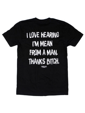 I Love Hearing I'm Mean | Tee