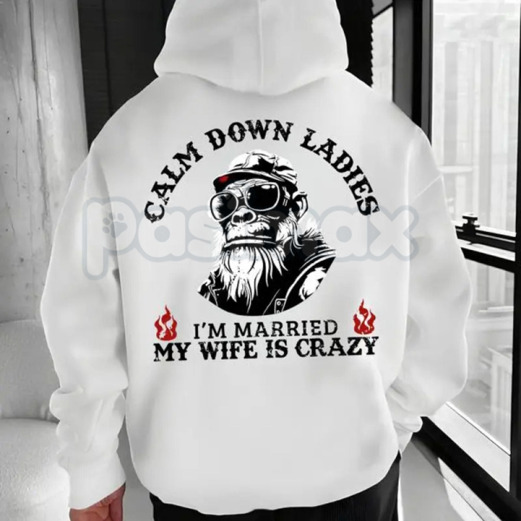 Pasimax Calm Down Ladies I’m Married & My Wife Is Crazy Hoodie – Funny Husband Gift, Sarcastic Marriage Protection Pullover, 