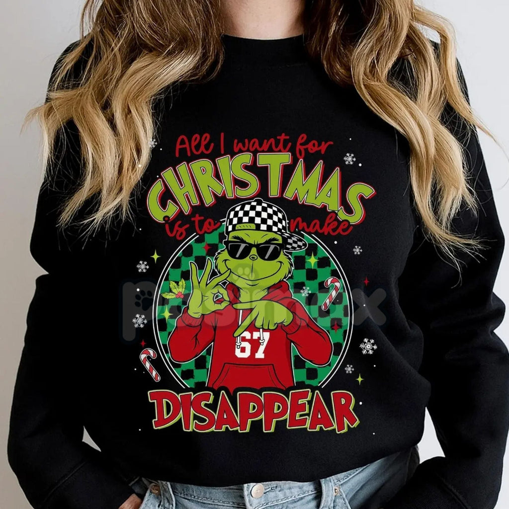 Pasimax "All I Want For Christmas Is To Make 67 Disappear" Sweatshirt | Six Seven Meme Christmas Jumper | Viral TikTok Slang 