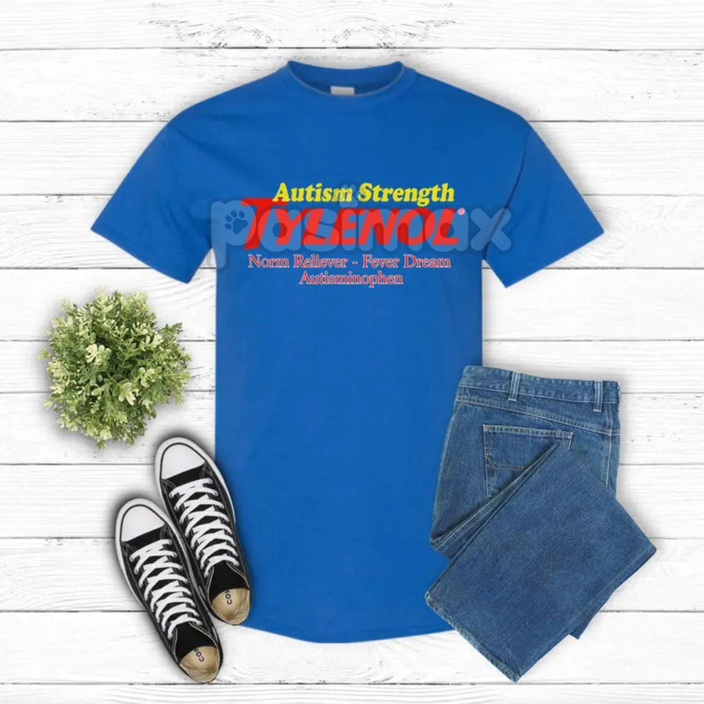 Pasimax Autism "Extra Strength" Funny T-Shirt — main product shot