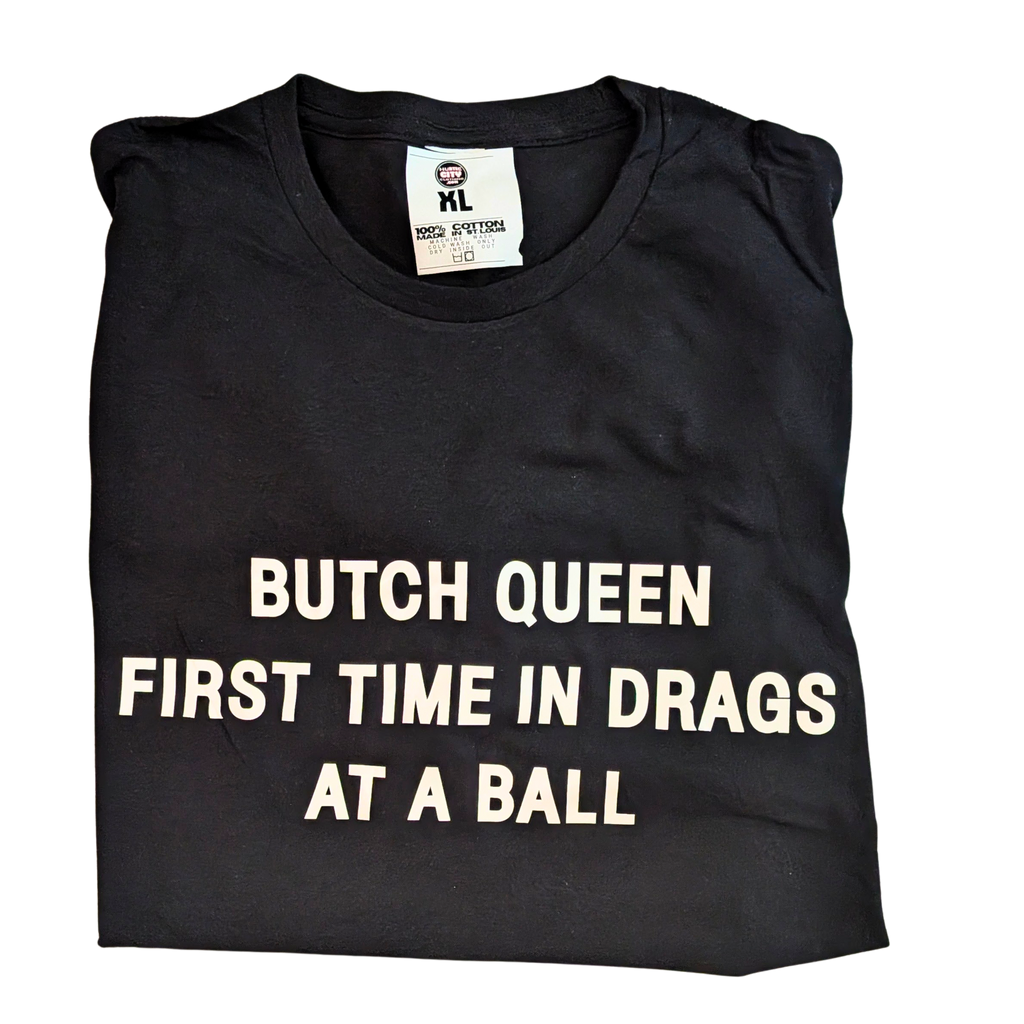 Butch Queen Streetwear Graphic T-Shirt — Hustle City Clothing queer streetwear
