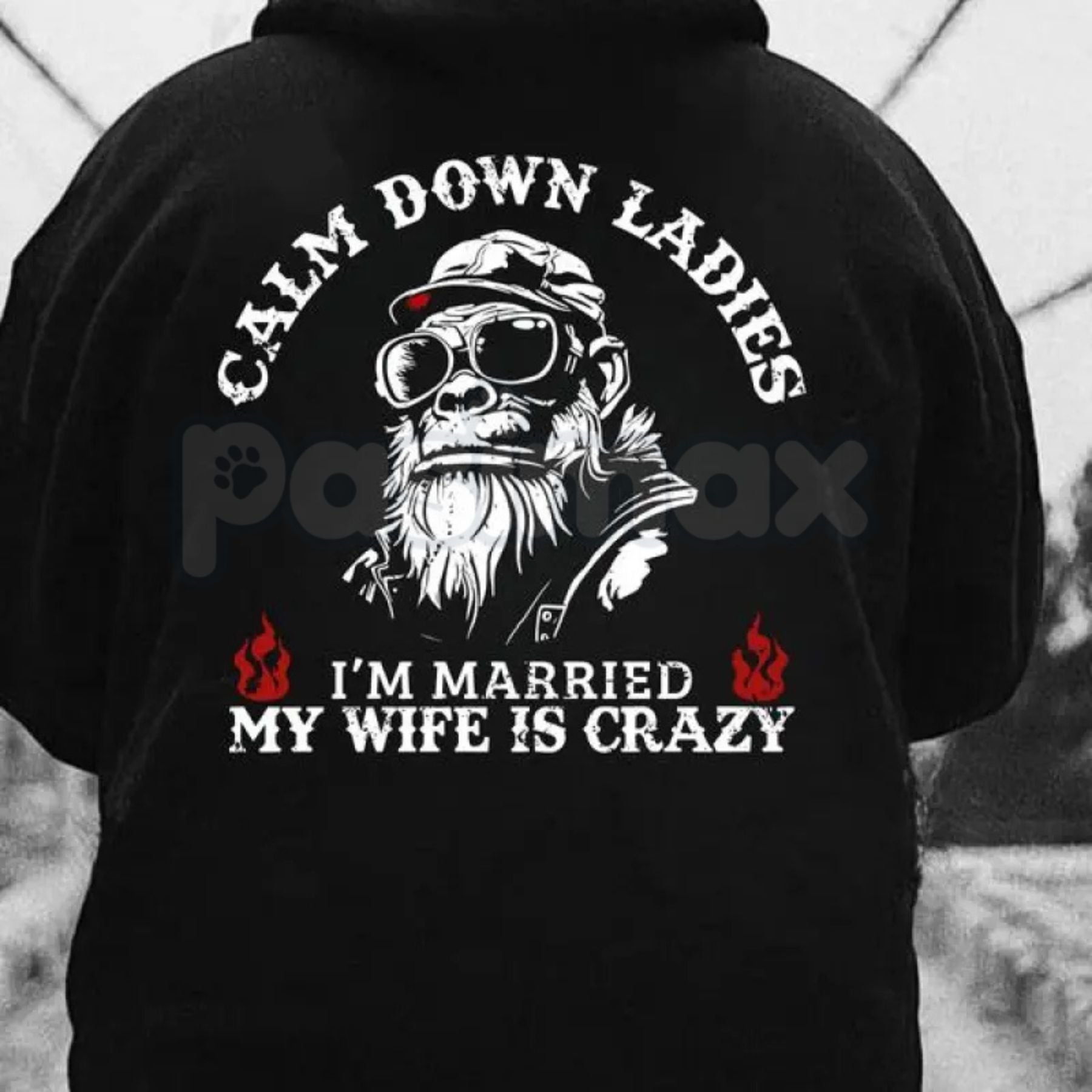 Pasimax Calm Down Ladies I’m Married & My Wife Is Crazy Hoodie – Funny Husband Gift, Sarcastic Marriage Protection Pullover, 