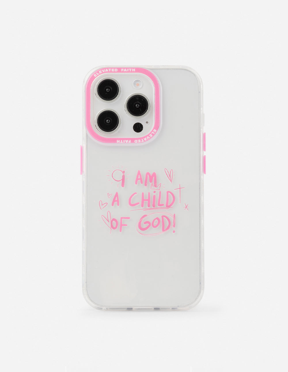 Elevated Faith Child of God Pink Phone Case — main product shot
