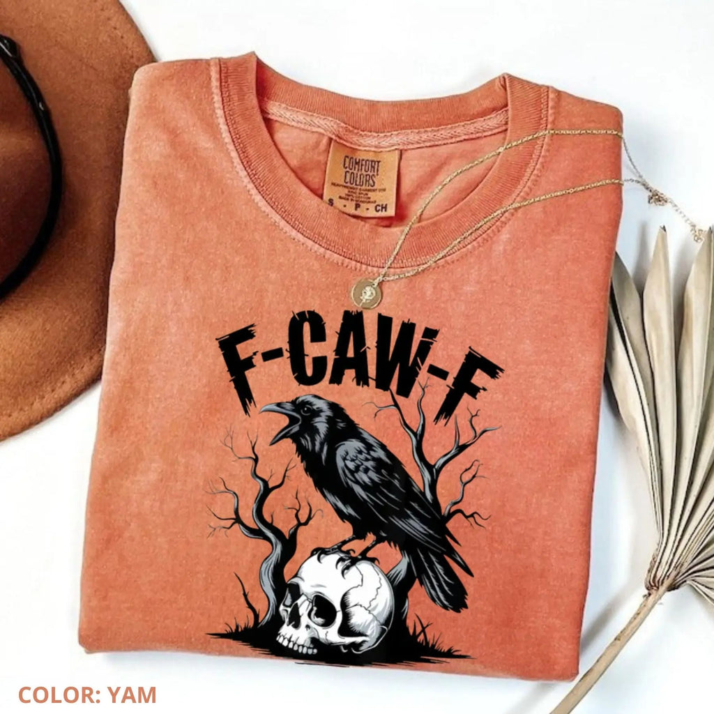 Pasimax Comfort Colors F-Caw-F T-Shirt – Witty Crow Art, Sassy Raven Funny Tee, Edgy Humor Shirt, Bold Statement Top — main p