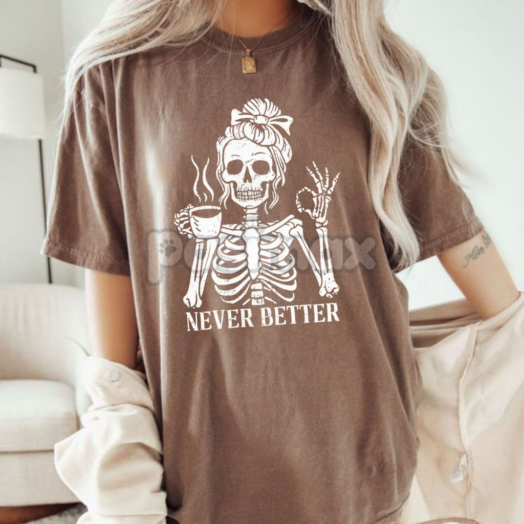 Pasimax Comfort Colors® 'Never Better' Skeleton Shirt — main product shot