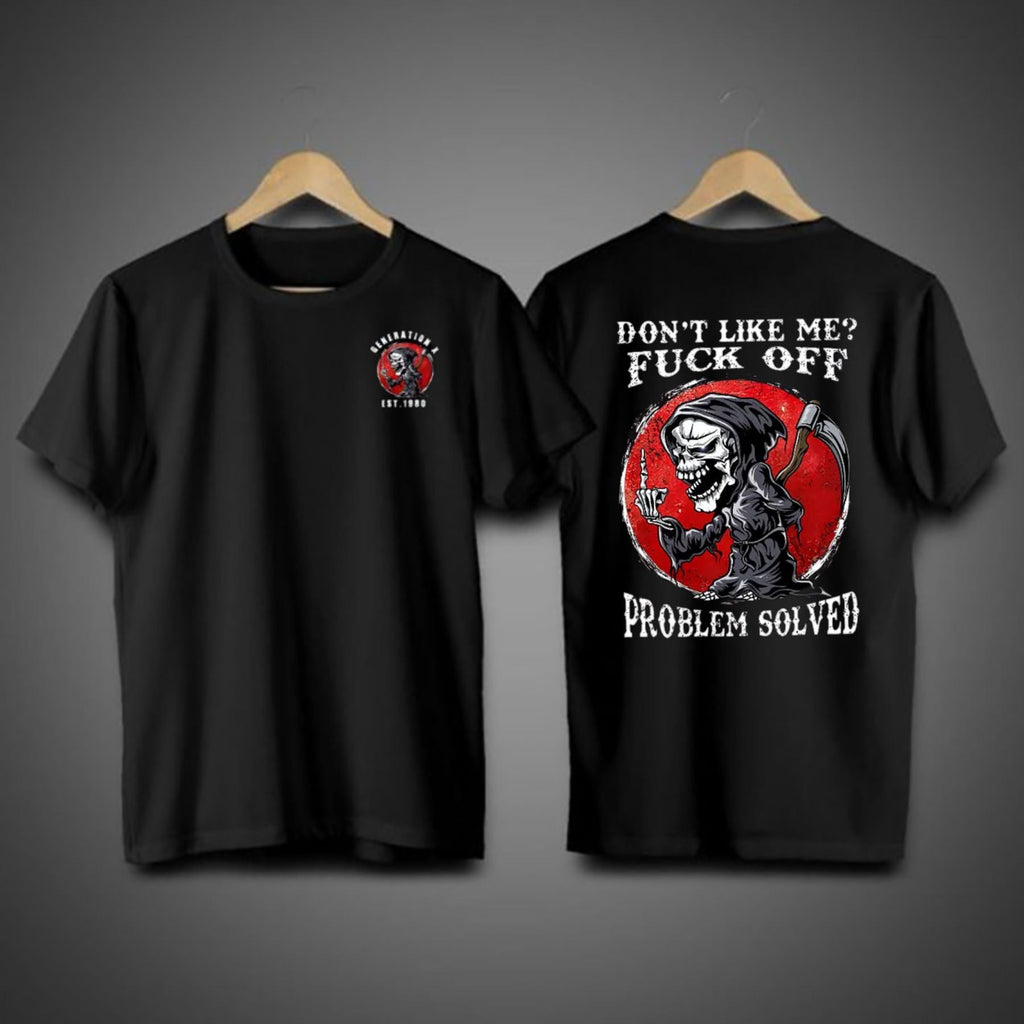 Pasimax Don’t Like Me F*ck Off Problem Solved T-Shirt — main product shot