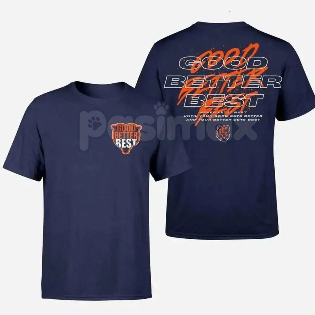 Pasimax Good Better Best Full Quote 2-Sided T-Shirt - Inspirational Motivational Slogan Tee, Two Sided Excellence Shirt, Cont