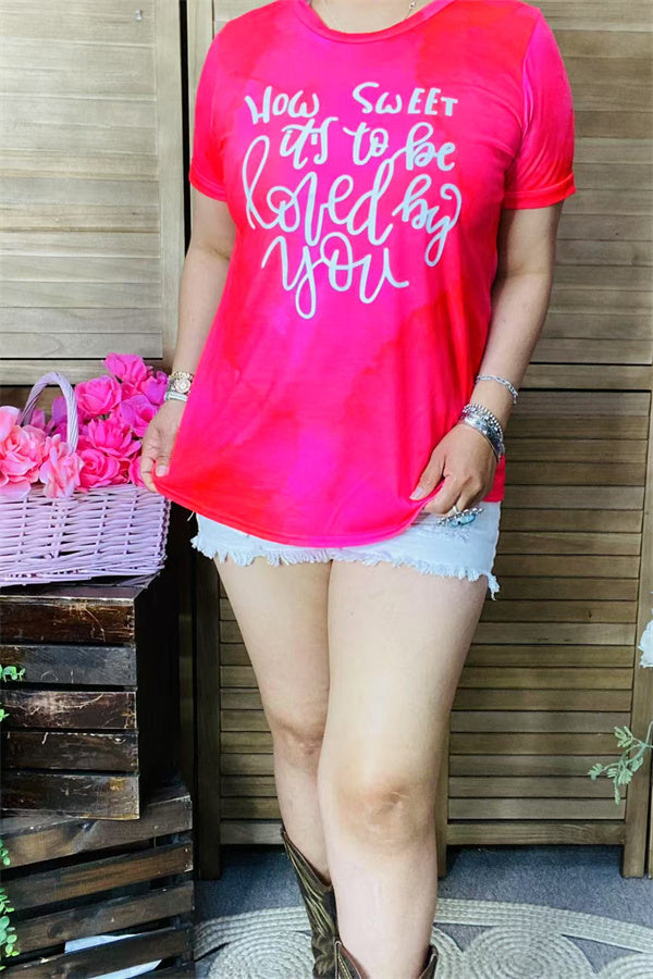 "HOW SWEET IT'S TO BE LOVED BY YOU"words printed short sleeve women fuchsia tops