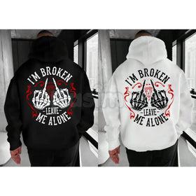 "I’m Broken Leave Me Alone" Hoodie – Aesthetic Emo Streetwear, Moody Grunge Statement Pullover, Unisex