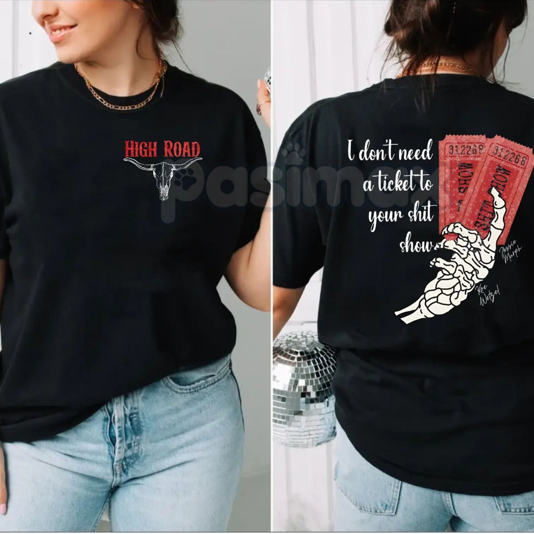 Pasimax Koe Wetzel "Ticket To Your Shit Show" 2-Sided T-Shirt - High Road Country Music Tee, Unisex Concert Apparel — main pr