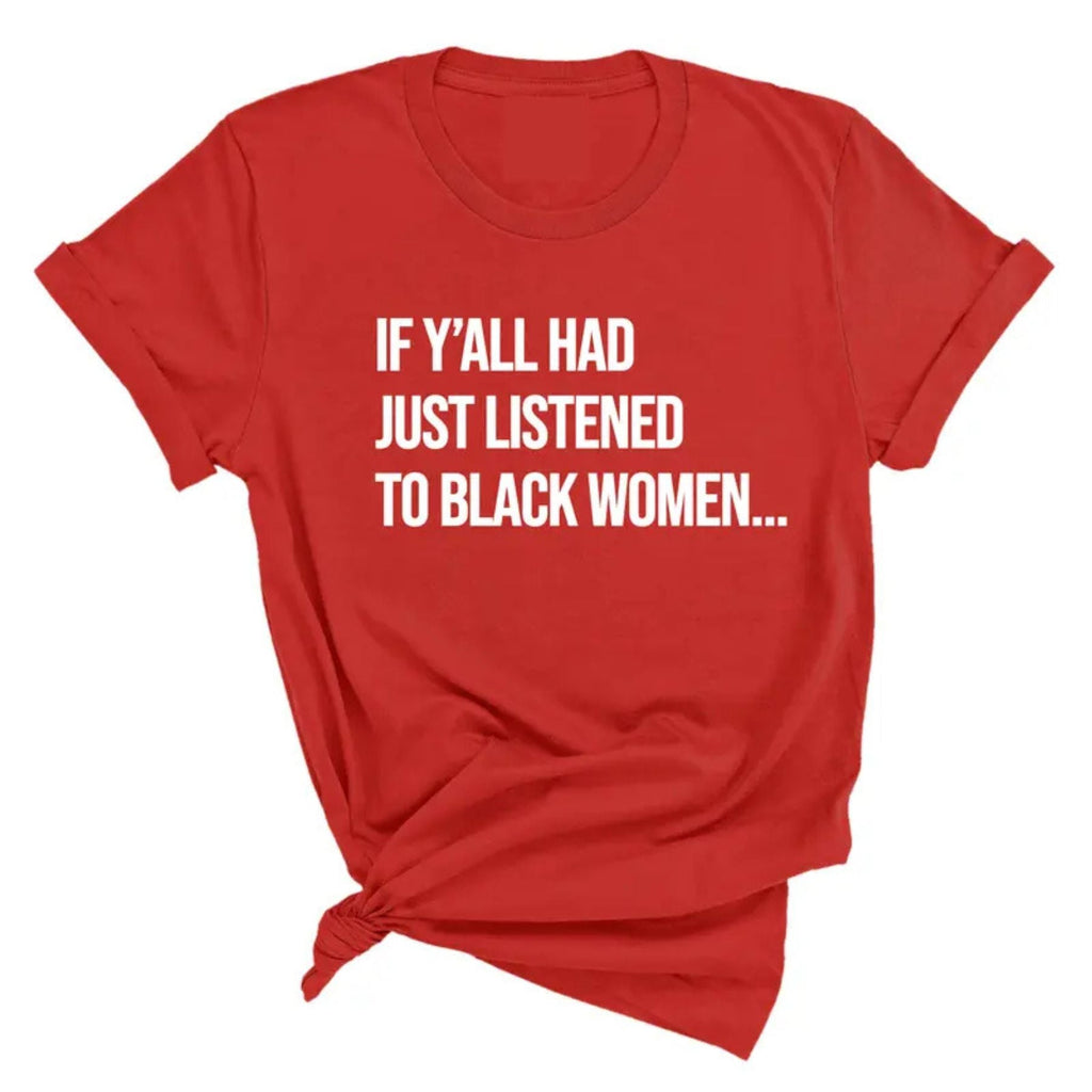 Pasimax "Listen to Black Women" Shirt — main product shot