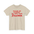 Pasimax "Please Be Patient" Funny T-Shirt — main product shot