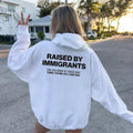 Pasimax Raised By Immigrants Hoodie — main product shot
