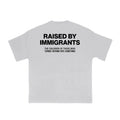Pasimax "Raised by Immigrants" Statement Tee — main product shot