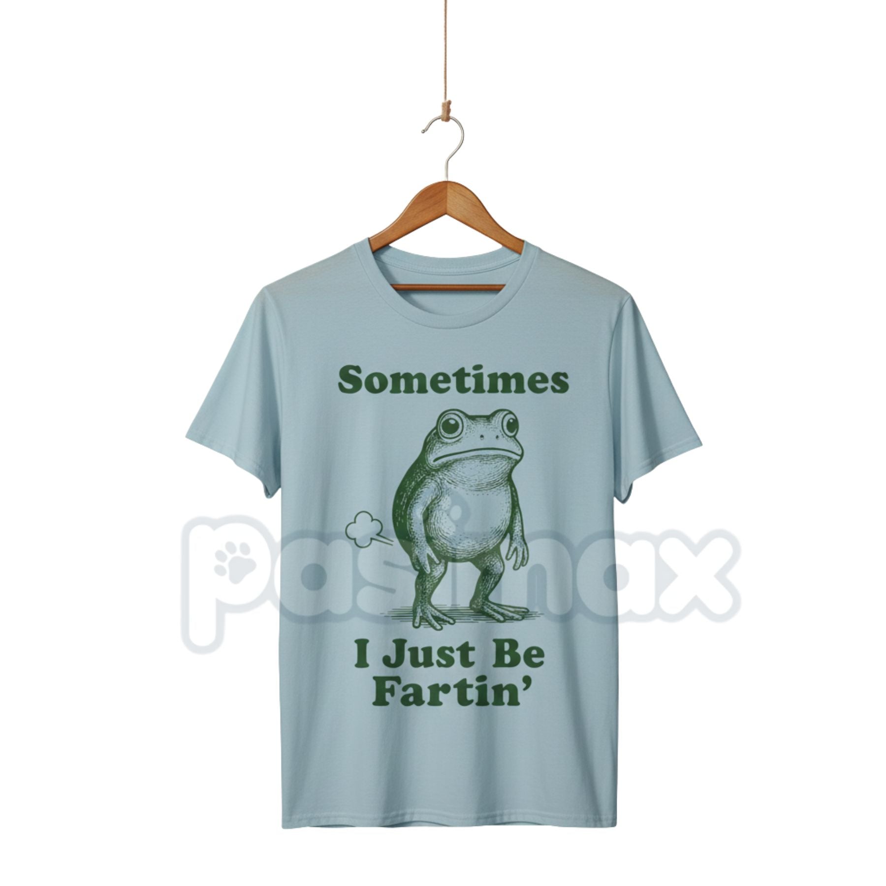 Pasimax "Sometimes I Just Be Fartin' Frog T-Shirt" - Funny Viral Meme Tee, Absurd Juvenile Humor Shirt, Unapologetic Slogan A