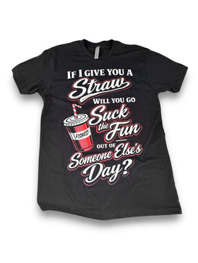 Suck The Fun Tee