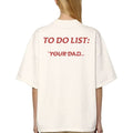 Pasimax "To Do List: Your Dad" T-Shirt — main product shot