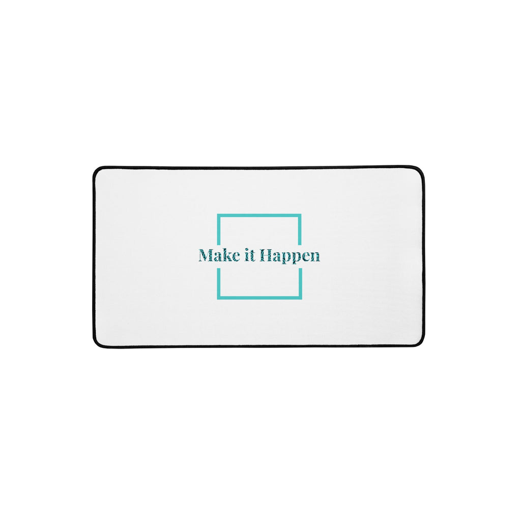 Desk mat - Make it Happen