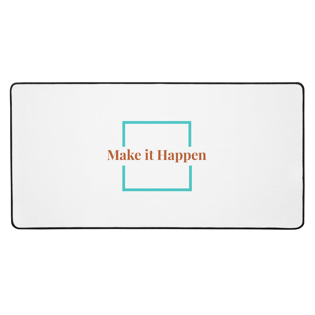 Desk mat - Make it Happen
